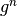 g^n