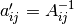 a'_{ij} = A^{-1}_{ij}