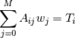 \sum^{M}_{j=0}A_{ij}w_j = T_i