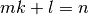 mk+l=n