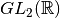 GL_2({\mathbb R})