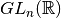 GL_n({\mathbb R})