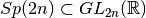 Sp(2n) \subset GL_{2n}({\mathbb R})