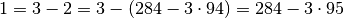 1=3-2=3-(284-3\cdot 94)=284-3\cdot 95