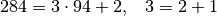 284=3\cdot 94 +2,\hspace{10pt} 3=2+1