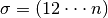 \sigma = (12\cdot\cdot\cdot n)