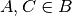 A,C\in B