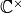 {\mathbb C}^{\times}