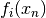 f_i(x_n)