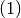 (1)